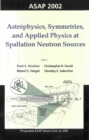Astrophysics, Symmetries, And Applied Physics At Spallation Neutron Sources, Proceedings Of The Workshop On Asap 2002 - eBook