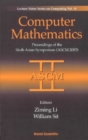 Computer Mathematics: Proceedings Of The Sixth Asian Symposium (Ascm'03) - eBook