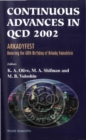 Continuous Advances In Qcd 2002: Arkadyfest - Honoring The 60th Birthday Of Arkady Vainshtein, Proceedings Of The Conference - eBook