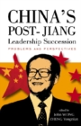 China's Post-jiang Leadership Succession: Problems And Perspectives - eBook