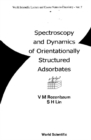 Spectroscopy And Dynamics Of Orientationally Structured Adsorbates - eBook