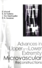 Advances In Upper And Lower Extremity Microvascular Reconstructions - eBook