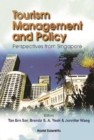 Tourism Management And Policy: Perspectives From Singapore - eBook
