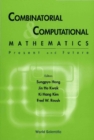 Combinatorial And Computational Mathematics: Present And Future - eBook