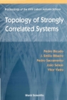 Topology Of Strongly Correlated Systems, Procs Of The Xviii Lisbon Autumn School - eBook
