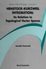 Henstock-kurzweil Integration: Its Relation To Topological Vector Spaces - eBook