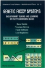 Genetic Fuzzy Systems: Evolutionary Tuning And Learning Of Fuzzy Knowledge Bases - eBook