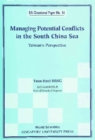 Managing Potential Conflicts In The South China Sea: Taiwan's Perspective - eBook