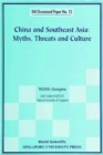 China And Southeast Asia: Myths, Threats, And Culture - eBook