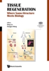 Tissue Regeneration: Where Nano-structure Meets Biology - Book