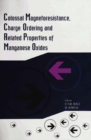 Colossal Magnetoresistance, Charge Ordering And Related Properties Of Manganese Oxides - eBook