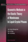 Geometric Methods In The Elastic Theory Of Membranes In Liquid Crystal Phases - eBook