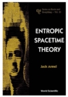 Entropic Spacetime Theory - eBook