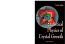 Statistical Physics Of Crystal Growth - eBook