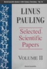 Linus Pauling - Selected Scientific Papers (In 2 Volumes) - Volume 2 - eBook
