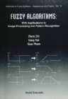 Fuzzy Algorithms: With Applications To Image Processing And Pattern Recognition - eBook