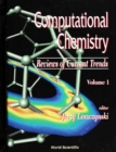 Computational Chemistry: Reviews Of Current Trends, Vol. 1 - eBook