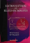 Electron Scattering And Related Spectroscopies - eBook