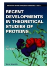 Recent Developments In Theoretical Studies Of Proteins - eBook