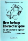 How Surfaces Intersect In Space: An Introduction To Topology (2nd Edition) - eBook