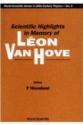 Scientific Highlights In Memory Of Leon Van Hove - eBook