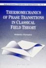 Thermomechanics Of Phase Transitions In Classical Field Theory - eBook