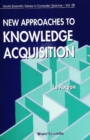 New Approaches To Knowledge Acquisition - eBook