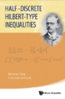 Half-discrete Hilbert-type Inequalities - eBook