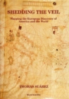 Shedding The Veil: Mapping The European Discovery Of America And The World - eBook