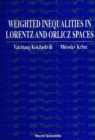 Weighted Inequalities In Lorentz And Orlicz Spaces - eBook