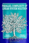 Parallel Complexity Of Linear System Solution - eBook