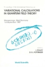 Variational Calculations In Quantum Field Theory: Proceedings Of The International Workshop - eBook