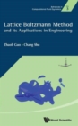 Lattice Boltzmann Method And Its Application In Engineering - Book