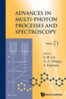Advances In Multi-photon Processes And Spectroscopy, Volume 21 - Book