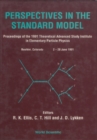 Perspectives In The Standard Model (Tasi-91) - Proceedings Of The Theoretical Study Institute In Elementary Particle Physics - eBook