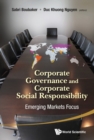 Corporate Governance And Corporate Social Responsibility: Emerging Markets Focus - Book
