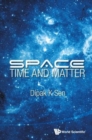 Space, Time And Matter - Book
