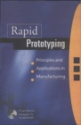 Rapid Prototyping: Principles And Applications In Manufacturing (With Cd-rom) - eBook