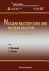 Nuclear Reaction Data And Nuclear Reactors - Physics, Design And Safety: Proceedings Of The Workshop - eBook