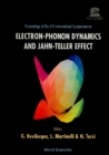 Electron-phonon Dynamics And Jahn-teller Effect - Proceedings Of The Xiv International Symposium - eBook