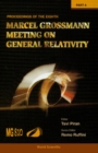 Eighth Marcel Grossmann Meeting, The: On Recent Developments In Theoretical And Experimental General Relativity, Gravitation, And Relativistic Field Theories - Proceedings Of The Meeting (In 2 Parts) - eBook