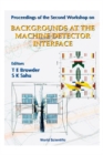 Backgrounds At Machine-detector Interface - Proceedings Of The Second Workshop - eBook