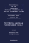 Towards A Nuclear-weapon-free World - Proceedings Of The Forty-fifth Pugwash Conference On Science And World Affairs - eBook