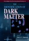 Identification Of Dark Matter, The - Proceedings Of The First International Workshop - eBook