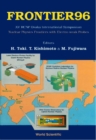 Frontier 96: Nuclear Physics Frontiers With Electroweak Probes - Proceedings Of Xv Rcnp Osaka International Symposium - eBook