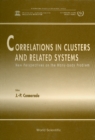 Correlations In Clusters And Related Systems, New Perspectives On The Many-body Problem - eBook
