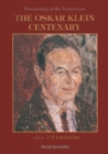 Oskar Klein Centenary, The: Proceedings Of The Symposium - eBook