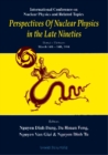 Perspectives Of Nuclear Physics In The Late Nineties - Proceedings Of The International Conference On Nuclear Physics And Related Topics - eBook