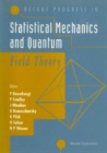 Recent Progress In Statistical Mechanics And Quantum Field Theory - eBook