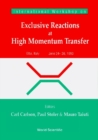 Exclusive Reactions Of High Momentum Transfer, Proceedings Of The International Workshop - eBook